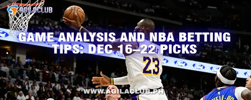 Game Analysis and NBA Betting Tips: Dec 16–22 Picks