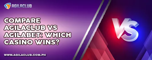 Compare AgilaClub vs Agilabet: Which Casino Wins?