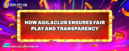 How AgilaClub Ensures Fair Play and Transparency
