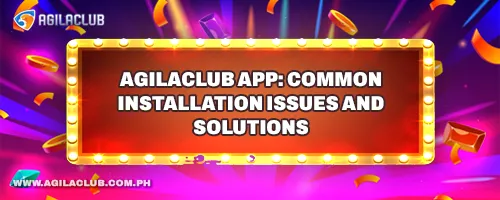 AgilaClub App: Common Installation Issues and Solutions