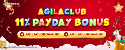 AgilaClub 11% Payday Bonus – Unlimited Rewards Every Payday
