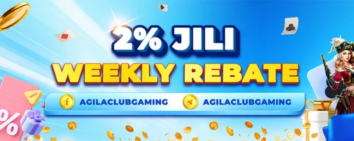 2% JILI Slots Weekly Rebate | AgilaClub Promotions